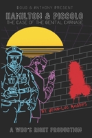 Hamilton And Piccolo: The Case Of The Genital Carnage B0FMT76M39 Book Cover