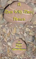 A Man With Many Names 1482678330 Book Cover