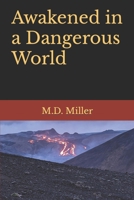 Awakened in a Dangerous World B09GCPH2P9 Book Cover