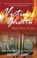 Victim of the Ghetto 0977650758 Book Cover