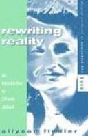 Rewriting Reality: An Introduction to Elfriede Jelinek (New Directions in European Writing) 1859731430 Book Cover
