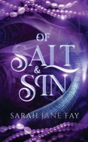 Of Salt & Sin 1068726253 Book Cover