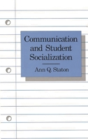 Communication and Student Socialization: 0893916749 Book Cover