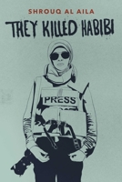 They Killed Habibi 1623715261 Book Cover