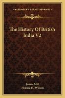 The History Of British India V2 1163305839 Book Cover