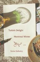 Turkish Delight, Montreal Winter 1894770978 Book Cover