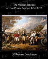 The Military Journals Of Two Private Soldiers, 1758-1775 1438574207 Book Cover