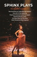 Sphinx Plays: Six Feminist Classics 1912430967 Book Cover