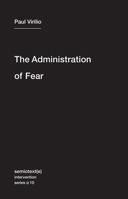 The Administration of Fear 1584351055 Book Cover