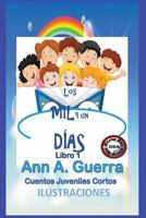 Los Mil Y Un Dias: Cuentos Juveniles Cortos 1980548862 Book Cover