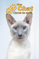 Mon Chat Carnet de sant�: Oriental Shorthair 109 pages 15cm x 23cm A5 Cahier � Remplir Vaccinations Suivi M�dical Visites V�t�rinaires Journal Agenda Contacts Pour les amoureux des chats 1671235177 Book Cover