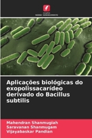 Aplicações biológicas do exopolissacarídeo derivado do Bacillus subtilis 6209627323 Book Cover