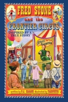 Fred Stone and the Frontier Circus B0GT2BWC27 Book Cover
