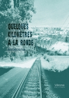 Quelques kilomètres à la ronde B0DX6YRSKR Book Cover