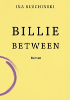 Billie Between (German Edition) 3384772547 Book Cover