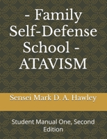 Family Self-Defense School (F.S.D.S.): Student Manual One, Second Edition B0F236F2M3 Book Cover