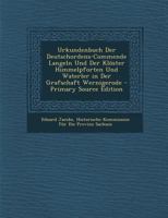 Urkundenbuch Der Deutschordens-Commende Langeln Und Der Klöster Himmelpforten Und Waterler in Der Grafschaft Wernigerode 1017388393 Book Cover