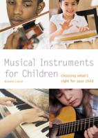Musical Instruments for Children: Choosing What's Right for Your Child (Pyramid Paperback) 0600615715 Book Cover