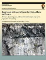 Black-Legged Kittiwakes in Glacier Bay National Park and Preserve: A Review of existing data and recommendations for long-term population monitoring 1489531998 Book Cover