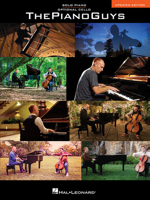 The Piano Guys: Solo Piano with Optional Cello 1480343102 Book Cover