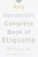The Amy Vanderbilt Complete Book of Etiquette 0385413424 Book Cover