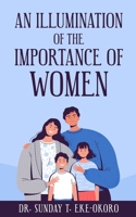 An Illumination of the Importance of Women B0BPVYN2LF Book Cover