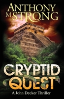 Cryptid Quest: A Supernatural Thriller 1942207204 Book Cover
