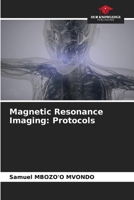 Magnetic Resonance Imaging: Protocols 620200262X Book Cover