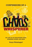 Confessions of a Chaos Whisperer B0CTGD5HZD Book Cover