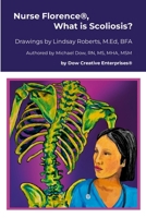 Nurse Florence®, What is Scoliosis? 132602860X Book Cover