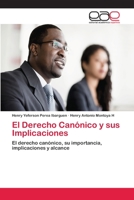 El Derecho Can�nico y sus Implicaciones 6202110511 Book Cover