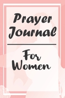 Prayer Journal: For Women B089C8HB5C Book Cover