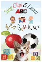 Sing, Clap & Learn ABC: Let's Learn ABC with Playful Phonics Stories for Every Letter B0FSK9SQZQ Book Cover