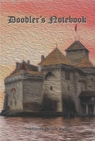 Doodler's Notebook 1675015732 Book Cover