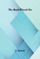 The band played on 936638417X Book Cover