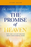 The Promise of Heaven Bible Study 0310177871 Book Cover