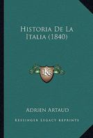 Historia De La Italia (1840) 1167704797 Book Cover