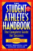 The Student Athlete's Handbook: The Complete Guide for Success 0471149756 Book Cover