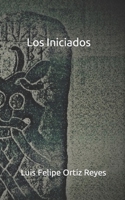 Los Iniciados 1520270275 Book Cover