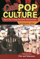 Cult Pop Culture: How the Fringe Became Mainstream 0313357803 Book Cover