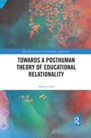 Towards a Posthuman Theory of Educational Relationality 0367489155 Book Cover