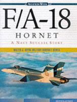 F/A-18 Hornet: A Navy Success Story (Walter J. Boyne Military Aircraft) 0071400370 Book Cover