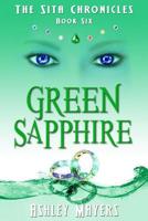 Green Sapphire: The Sita Chronicles - Book Six 1943918112 Book Cover