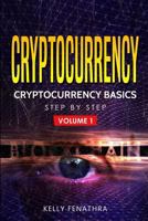 Cryptocurrency: Cryptocurrency Basics Step by Step 179437549X Book Cover