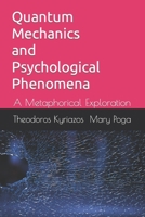 Quantum Mechanics and Psychological Phenomena: A Metaphorical Exploration B0CKD2KL3Y Book Cover