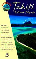 Hidden Tahiti (Hidden Tahiti, 2nd ed) 1569751447 Book Cover