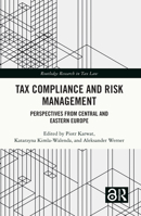 Tax Compliance and Risk Management: Perspectives from Central and Eastern Europe 1032597216 Book Cover