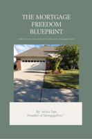 The Mortgage Freedom Blueprint: Our Step-By-Step Path to Paying off Our Home Early B0GJC8R92G Book Cover