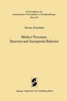 Markov Processes: Structure and Asymptotic Behavior 3642652409 Book Cover