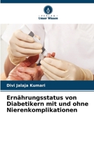 Ernährungsstatus von Diabetikern mit und ohne Nierenkomplikationen (German Edition) 6630002652 Book Cover